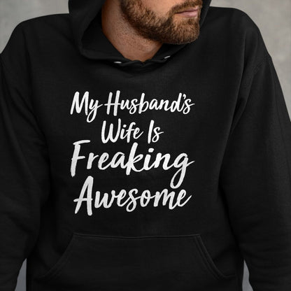 Best Wife Shirt, Wife and Husband Unisex T-Shirt/Hoodie/Sweatshirt HLT00 - My Husband's Wife Is Freaking Awesome - T-Shirt