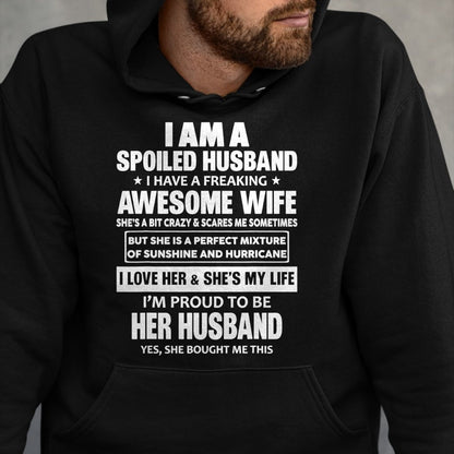 Best Husband Shirt, Wife and Husband Unisex T-Shirt/Hoodie/Sweatshirt HLT00 - I Am A Spoiled Husband I Have A Freaking Awesome Wife T-Shirt (4)