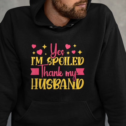 Best Wife Shirt, Wife and Husband Unisex T-Shirt/Hoodie/Sweatshirt HLT00 - Gift for wife T shirt, spoiled wife   Funny Wife I’M Spoiled Thank My Husband Spoiled Wife Tank Top (1)