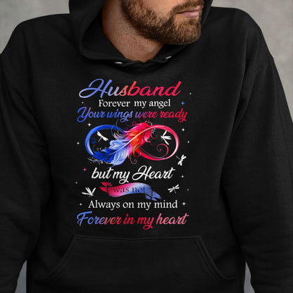 Best Wife Shirt, Wife and Husband Unisex T-Shirt/Hoodie/Sweatshirt HLT00 - Husband Forever my angel Your wings were ready but my Heart T-Shirt