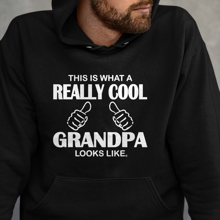 Best Grandpa Shirt, Proud Grandpa Unisex T-Shirt/Hoodie/Sweatshirt HLT00 - This Is What A Really Cool Grandpa Looks Like Funny T-Shirt T-Shirt