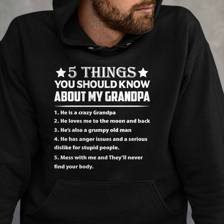 Best Grandpa Shirt, Proud Grandpa Unisex T-Shirt/Hoodie/Sweatshirt HLT00 - 5 Things You Know About My Grandpa He Is My Grandpa T-Shirt
