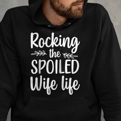 Best Wife Shirt, Wife and Husband Unisex T-Shirt/Hoodie/Sweatshirt HLT00 - Gift for wife T shirt, spoiled wife   Funny Spoiled Wife Art For Women Girls Husband Spoiled Wife Ra (18)