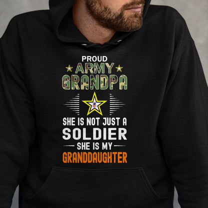 Best Grandpa Shirt, Proud Grandpa Unisex T-Shirt/Hoodie/Sweatshirt HLT00 - She Is A Soldier & Is My Granddaughter-Proud Army Grandpa T-Shirt