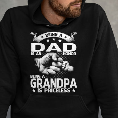 Best Grandpa Shirt, Proud Grandpa Unisex T-Shirt/Hoodie/Sweatshirt HLT00 -Being A Dad Is An Honor Being A Grandpa Is Priceless T-Shirt