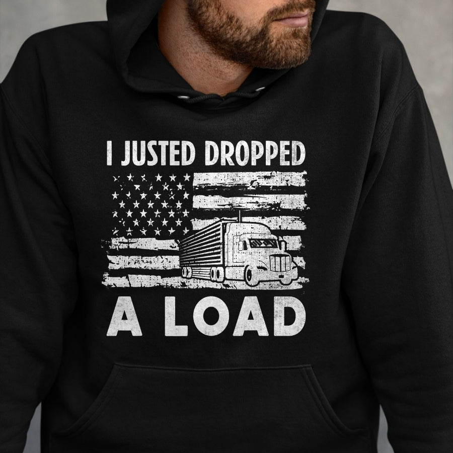 Best Truck Driver Life Shirt, Funny Trucker UnisexT-Shirt/Hoodie/Sweatshirt HLT00 - Fun Trucker Truck Driver Gifts I Funny Load T-Shirt