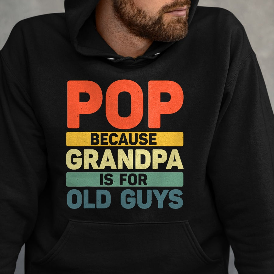 Best Grandpa Shirt, Proud Grandpa Unisex T-Shirt/Hoodie/Sweatshirt HLT00 -Best Pop Design For Grandpa From Grandkids Father's Day Pop T-Shirt