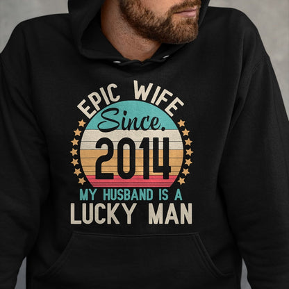 Best Wife Shirt, Wife and Husband Unisex T-Shirt/Hoodie/Sweatshirt HLT00 - Gift for wife T shirt, lucky wife   Epic Wife Since 2014 My Husband Is A Lucky Married Wedding T-Shi