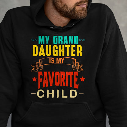 Best Grandpa Shirt, Proud Grandpa Unisex T-Shirt/Hoodie/Sweatshirt HLT00 - My Granddaughter is My Favorite Child Funny Grandpa Grandma T-Shirt (1)