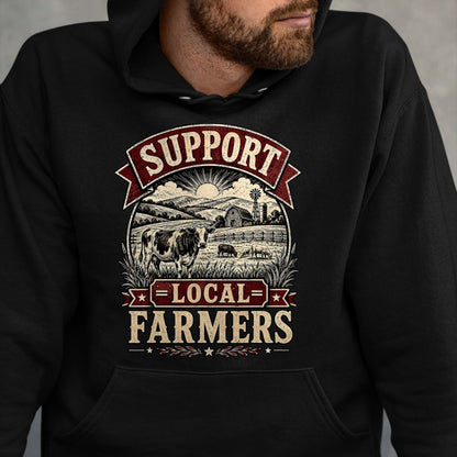 Best Farmer Life Shirt, Funny Farmer UnisexT-Shirt/Hoodie/Sweatshirt HLT00 - Support Local Farmers Farm Cow Barn Agriculture Country T-Shirt