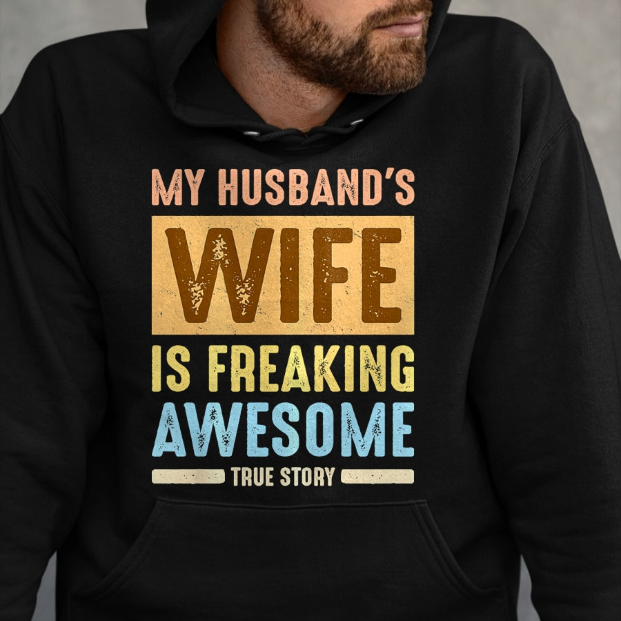 Best Wife Shirt, Wife and Husband Unisex T-Shirt/Hoodie/Sweatshirt HLT00 - My Husband's Wife Is Freaking Awesome Funny Married Women Premium T-Shirt