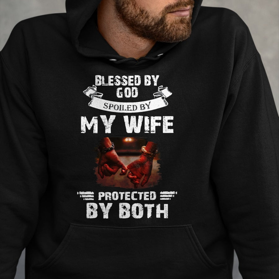 Best Wife Shirt, Wife and Husband Unisex T-Shirt/Hoodie/Sweatshirt HLT00 - Gift for wife T shirt, spoiled wife   Blessed By God Spoiled By My Wife Husband From Wife Marriage T