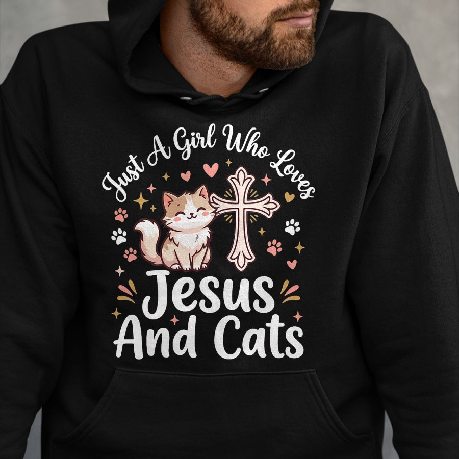 Cat Love Shirt, Funny Cat Lover Gift UnisexT-Shirt/Hoodie/Sweatshirt HLT00 - Just A Girl Who Loves Jesus and Cats T-Shirt