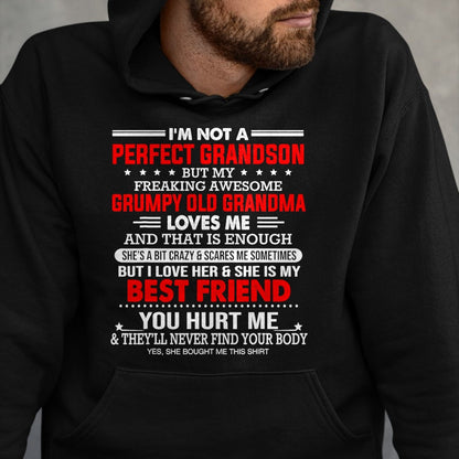 Best Grandma Shirt, Proud Grandma Unisex T-Shirt/Hoodie/Sweatshirt HLT00 - I'm not a perfect grandson but my freaking awesome grandma T-Shirt