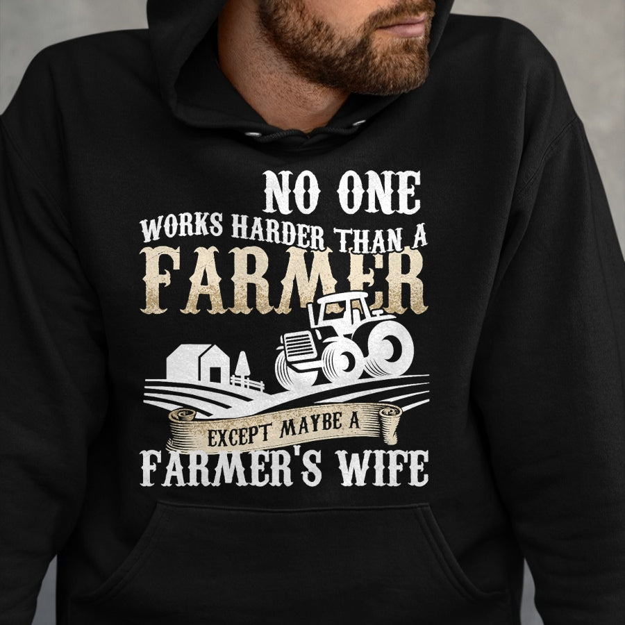 Best Farmer Life Shirt, Funny Farmer UnisexT-Shirt/Hoodie/Sweatshirt HLT00 - Funny No One Works Harder Than a Farmer Wife Tractor Farm T-Shirt