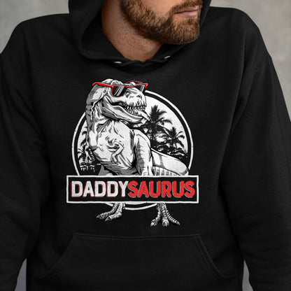 Best Dinosaur Lover Shirt, Funny Dinosaur UnisexT-Shirt/Hoodie/Sweatshirt HLT00 - Daddy Saurus T rex Dinosaur Men Father_s Day Family Matching T-Shirt