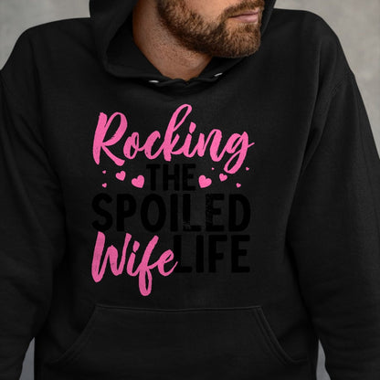 Best Wife Shirt, Wife and Husband Unisex T-Shirt/Hoodie/Sweatshirt HLT00 - Gift for wife T shirt, spoiled wife   Funny Spoiled Wife Art For Women Husband Spoiled Wife Life Lon