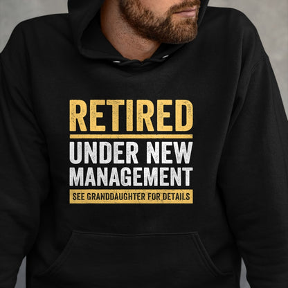 Best Grandpa Shirt, Proud Grandpa Unisex T-Shirt/Hoodie/Sweatshirt HLT00 - Retired Under New Management Granddaughter Grandma Grandpa T-Shirt
