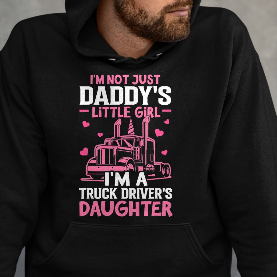 Best Truck Driver Life Shirt, Funny Trucker UnisexT-Shirt/Hoodie/Sweatshirt HLT00 - I'm A Truck Driver's Daughter Trucker Girl T-Shirt