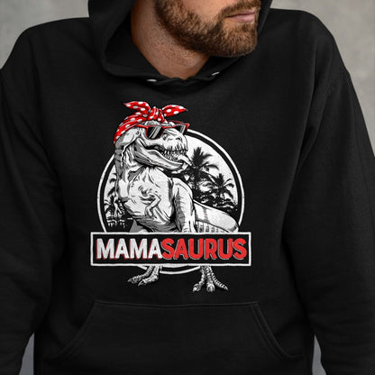 Best Dinosaur Lover Shirt, Funny Dinosaur UnisexT-Shirt/Hoodie/Sweatshirt HLT00 - Mamasaurus T rex Dinosaur Funny Mama Saurus Mother_s Family T-Shirt
