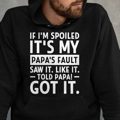 Best Wife Shirt, Wife and Husband Unisex T-Shirt/Hoodie/Sweatshirt HLT00 - If I'm Spoiled Its My Papa's Fault Funny Spoiling Boys Girls T-Shirt (3)