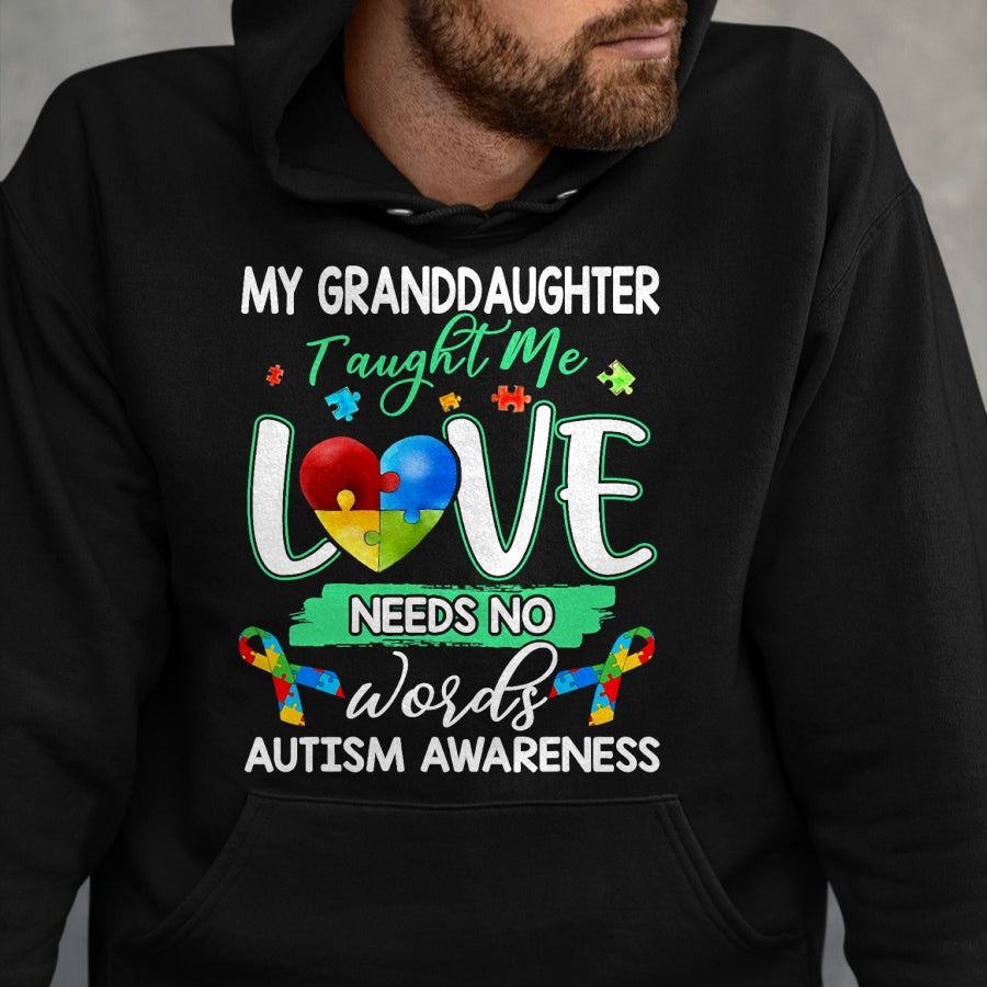 Best Grandpa Shirt, Proud Grandpa Unisex T-Shirt/Hoodie/Sweatshirt HLT00 - Granddaughter Taught Me Love Needs No Words Funny Autism Tee T-Shirt