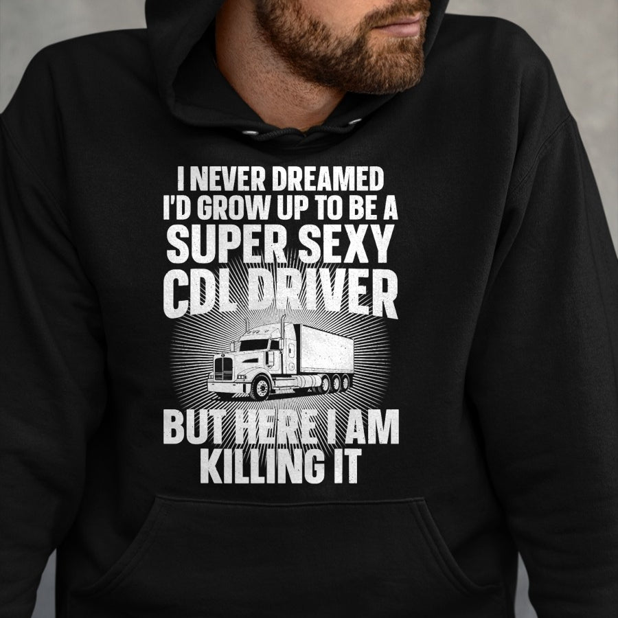 Best Truck Driver Life Shirt, Funny Trucker UnisexT-Shirt/Hoodie/Sweatshirt HLT00 - Cool CDL Driver Art For Men Women Trucking CDL Truck Driver T-Shirt