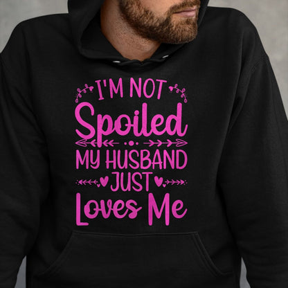 Best Wife Shirt, Wife and Husband Unisex T-Shirt/Hoodie/Sweatshirt HLT00 - Gift for wife T shirt, spoiled wife   Funny Spoiled Wife Art For Women Girls Husband Spoiled Wife Pr (15)