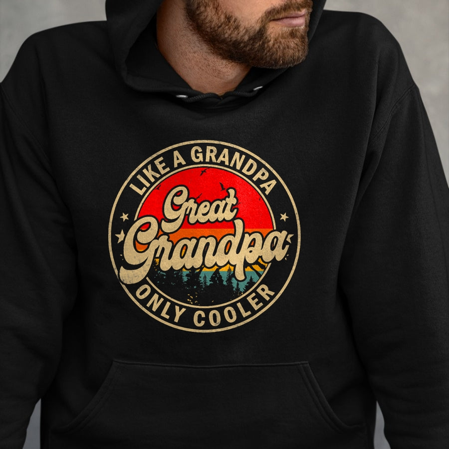 Best Grandpa Shirt, Proud Grandpa Unisex T-Shirt/Hoodie/Sweatshirt HLT00 - Great Grandpa Like A Grandpa Only Cooler Funny Grandpa T-Shirt (1)