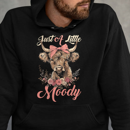Best Farmer Life Shirt, Funny Farmer UnisexT-Shirt/Hoodie/Sweatshirt HLT00 - Highland Cow Just A Little Moody Flower Funny Farm Farmer T-Shirt