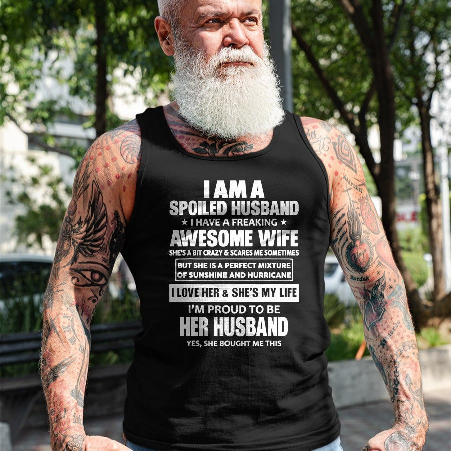 Best Husband Shirt, Wife and Husband Unisex T-Shirt/Hoodie/Sweatshirt HLT00 - I Am A Spoiled Husband I Have A Freaking Awesome Wife T-Shirt (1)