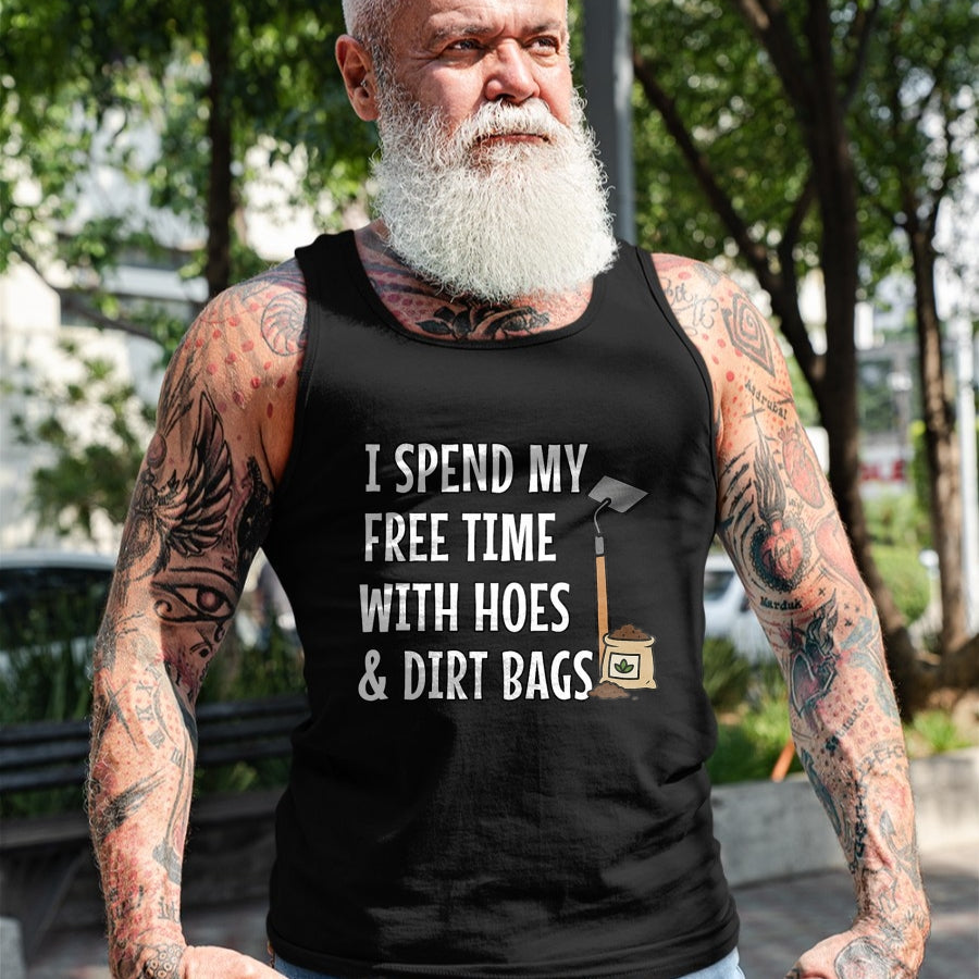 Best Farmer Life Shirt, Funny Farmer UnisexT-Shirt/Hoodie/Sweatshirt HLT00 - Funny I Spend Freetime with Hoes & Dirt Bags Garden T-Shirt