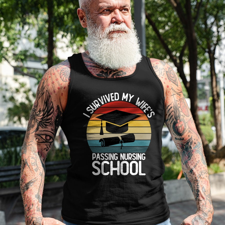 Funny Nurse Shirt, Nurse Unisex T-Shirt/Hoodie/Sweatshirt HLT00 -I Survived My Wife Passing Nursing School Funny Nurse Quote T-Shirt