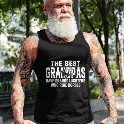 Best Grandpa Shirt, Proud Grandpa Unisex T-Shirt/Hoodie/Sweatshirt HLT00 - The best grandpas have granddaughters who ride horses T-Shirt