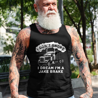 Best Truck Driver Life Shirt, Funny Trucker UnisexT-Shirt/Hoodie/Sweatshirt HLT00 - I Don't Snore I Dream I'm A Jake Brake Trucker T-Shirt