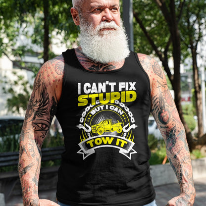Best Truck Driver Life Shirt, Funny Trucker UnisexT-Shirt/Hoodie/Sweatshirt HLT00 - Tow Truck Driver Wrecker I Can't Fix Stupid But I Can Tow It T-Shirt