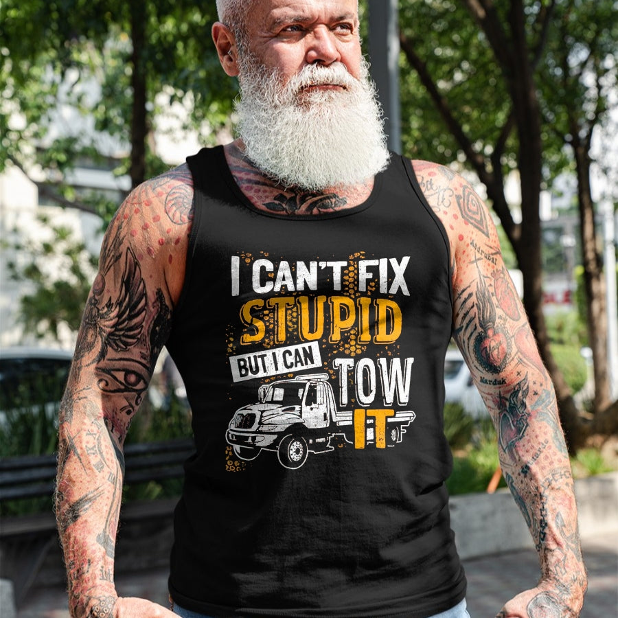 Best Truck Driver Life Shirt, Funny Trucker UnisexT-Shirt/Hoodie/Sweatshirt HLT00 - I Can't Fix Stupid But I Can Tow It Towing Truck Driver T-Shirt, Men, Black, 3X-Large