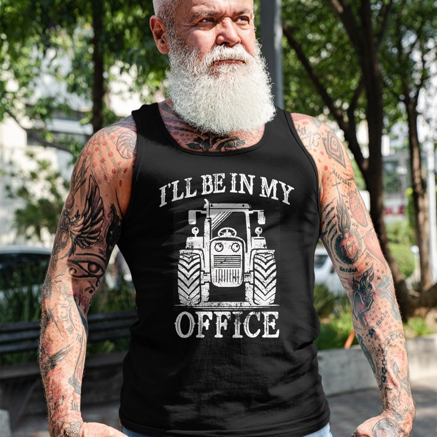 Best Farmer Life Shirt, Funny Farmer UnisexT-Shirt/Hoodie/Sweatshirt HLT00 - Funny Farming Farm Tractor I'll Be in My Office Humor T-Shirt