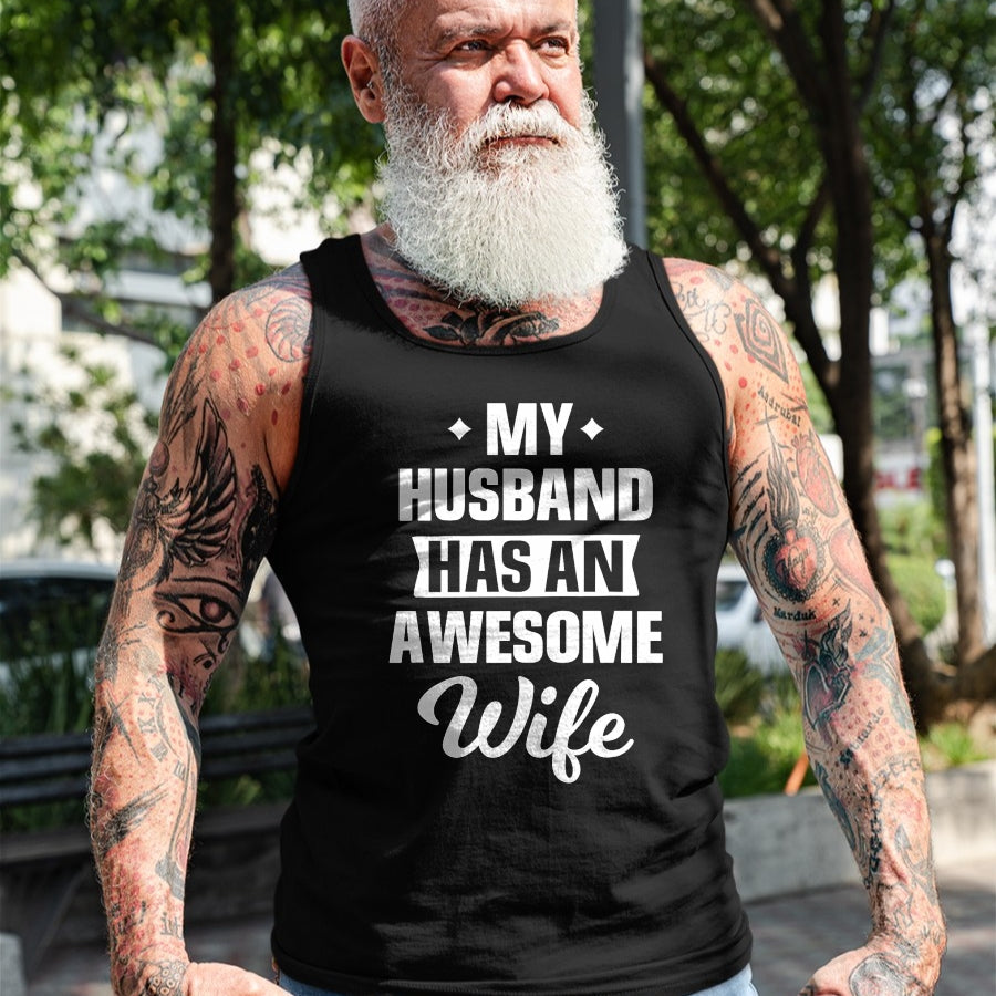 Best Wife Shirt, Wife and Husband Unisex T-Shirt/Hoodie/Sweatshirt HLT00 - My Husband Has An Awesome Wife Funny T-Shirt