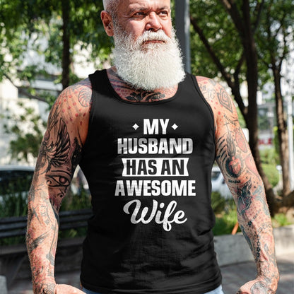 Best Wife Shirt, Wife and Husband Unisex T-Shirt/Hoodie/Sweatshirt HLT00 - My Husband Has An Awesome Wife Funny T-Shirt
