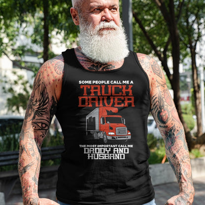 Best Truck Driver Life Shirt, Funny Trucker UnisexT-Shirt/Hoodie/Sweatshirt HLT00 - Truck Driver Most Important Daddy Husband Trucker Men Gift T-Shirt