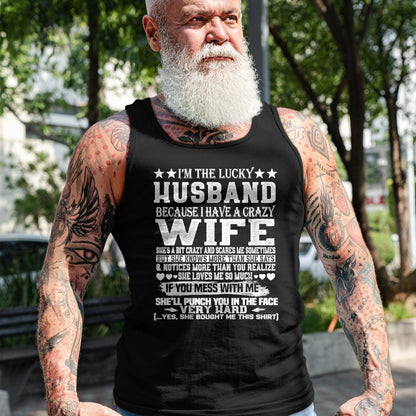 Best Husband Shirt, Wife and Husband Unisex T-Shirt/Hoodie/Sweatshirt HLT00 - I Am A Lucky Husband I Have A Crazy Wife Christmas Birthday T-Shirt