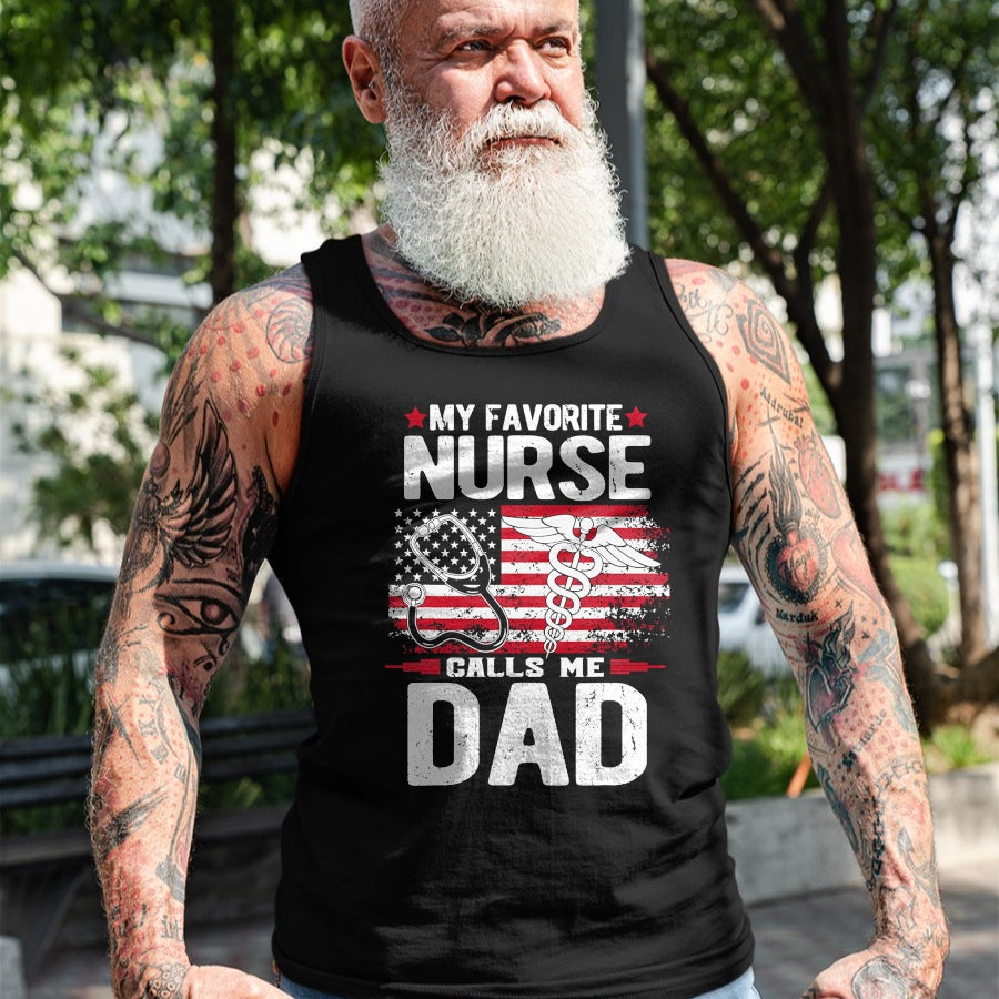 Funny Nurse Shirt, Nurse Unisex T-Shirt/Hoodie/Sweatshirt HLT00 - My Favorite Nurse Calls Me Dad Fathers Day T-Shirt