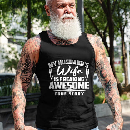 Best Wife Shirt, Wife and Husband Unisex T-Shirt/Hoodie/Sweatshirt HLT00 - MY HUSBANDS Wife IS FREAKING AWESOME TRUE STORY Tee