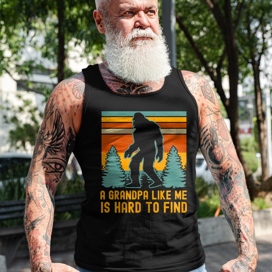 Best Grandpa Shirt, Proud Grandpa Unisex T-Shirt/Hoodie/Sweatshirt HLT00 - A Grandpa Like Me Is Hard To Find, Bigfoot Grandpa T-Shirt (1)