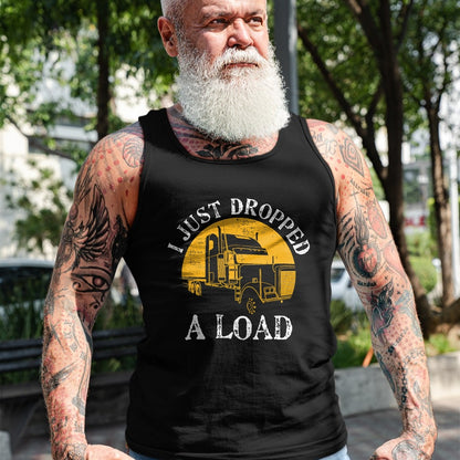 Best Truck Driver Life Shirt, Funny Trucker UnisexT-Shirt/Hoodie/Sweatshirt HLT00 - Funny Gift TShirt 4 Truck Lorry Drivers Just Dropped A Load T-Shirt