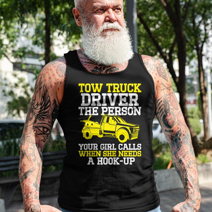 Best Truck Driver Life Shirt, Funny Trucker UnisexT-Shirt/Hoodie/Sweatshirt HLT00 - Funny Tow Truck Driver & Tow Operator Wrecker T-Shirt