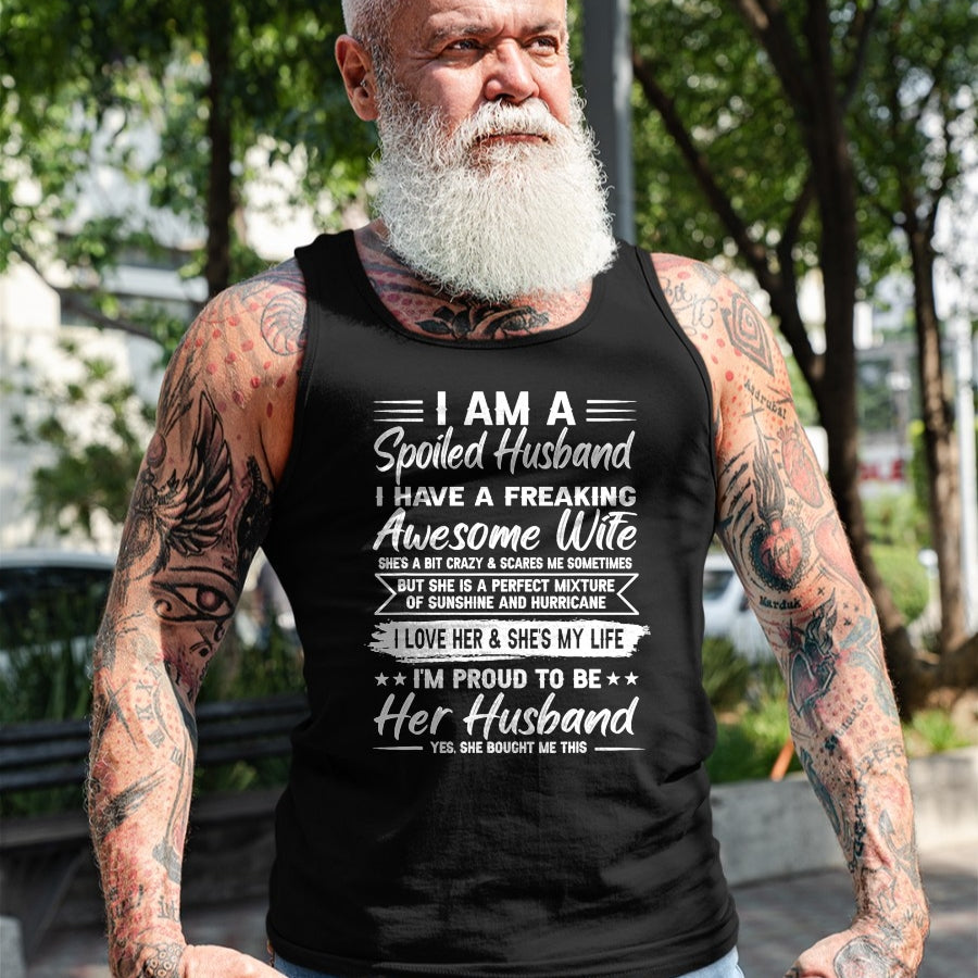 Best Husband Shirt, Wife and Husband Unisex T-Shirt/Hoodie/Sweatshirt HLT00 - I Am A Spoiled Husband I Have A Freaking Awesome Wife T-Shirt (2)