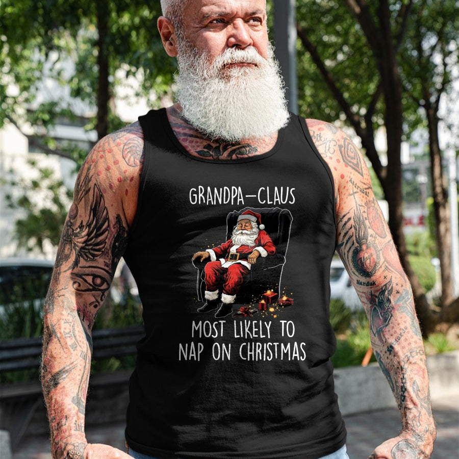 Best Grandpa Shirt, Proud Grandpa Unisex T-Shirt/Hoodie/Sweatshirt HLT00 - Grandpa Claus Most Likely To Take A Nap On Christmas Funny T-Shirt