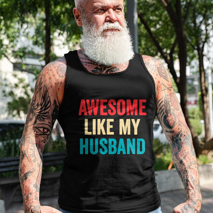 Best Wife Shirt, Wife and Husband Unisex T-Shirt/Hoodie/Sweatshirt HLT00 - Awesome Like My Husband - Funny Husband Wife T-Shirt